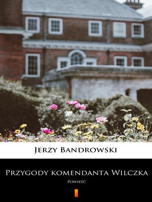 cover image of Przygody komendanta Wilczka
